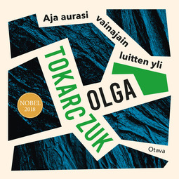Tokarczuk, Olga - Aja aurasi vainajain luitten yli, audiobook