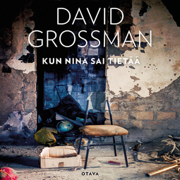 Grossman, David - Kun Nina sai tietää, audiobook