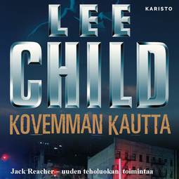 Child, Lee - Kovemman kautta, audiobook
