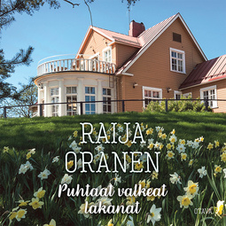 Oranen, Raija - Puhtaat valkeat lakanat, audiobook