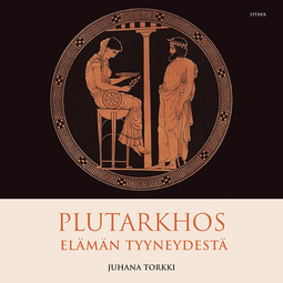 Torkki, Juhana - Plutarkhos - Mielen tyyneydestä, audiobook