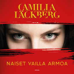 Läckberg, Camilla - Naiset vailla armoa, audiobook