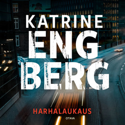 Engberg, Katrine - Harhalaukaus, audiobook