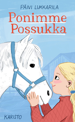 Lukkarila, Päivi - Ponimme Possukka, ebook
