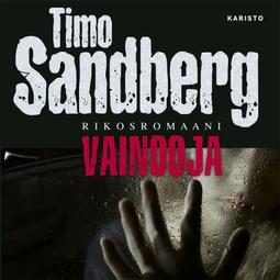 Sandberg, Timo - Vainooja: Rikosromaani, audiobook