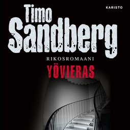 Sandberg, Timo - Yövieras: Rikosromaani, audiobook