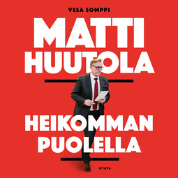 Somppi, Vesa - Matti Huutola: Heikomman puolella, äänikirja