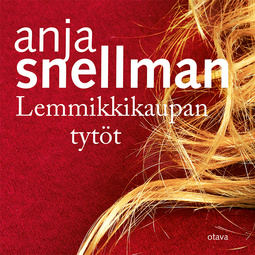 Snellman, Anja - Lemmikkikaupan tytöt, äänikirja