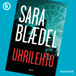 Blaedel, Sara - Uhrilehto, audiobook