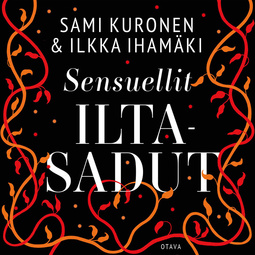 Kuronen, Sami - Sensuellit iltasadut, audiobook