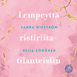 Wikström, Sanna - Meditaatio - Lempeyttä ristiriitatilanteisiin: Lempeyttä ristiriitatilanteisiin, audiobook