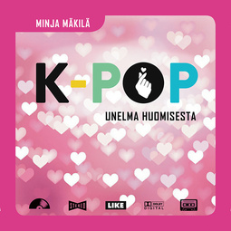 Mäkilä, Minja - K-pop - Unelma huomisesta, äänikirja