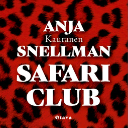 Snellman, Anja - Safari Club, äänikirja