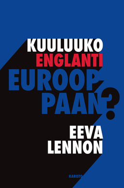 Lennon, Eeva - Kuuluuko Englanti Eurooppaan?, e-bok