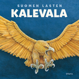 Mäkinen, Kirsti - Suomen lasten Kalevala, audiobook