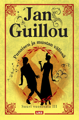 Guillou, Jan - Punaisen ja mustan välissä: Suuri vuosisata III, e-kirja