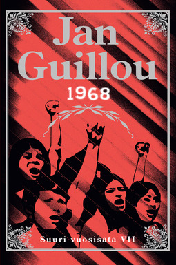 Guillou, Jan - 1968: Suuri vuosisata VII, ebook