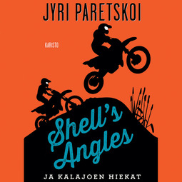 Paretskoi, Jyri - Shell's Angles ja Kalajoen hiekat, audiobook