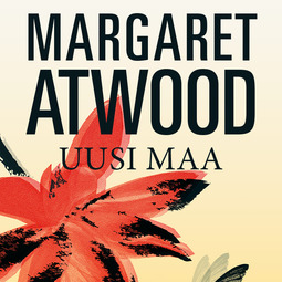Atwood, Margaret - Uusi maa, audiobook