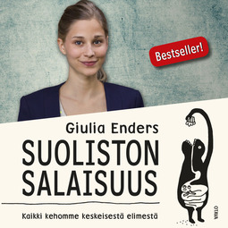 Enders, Giulia - Suoliston salaisuus: Kaikki kehomme keskeisestä elimestä, audiobook