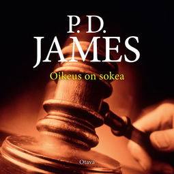 James, P. D. - Oikeus on sokea, äänikirja