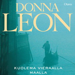 Leon, Donna - Kuolema vieraalla maalla, audiobook