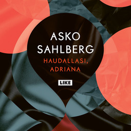 Sahlberg, Asko - Haudallasi, Adriana, audiobook