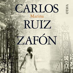 Zafón, Carlos Ruiz - Marina, äänikirja