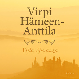 Hämeen-Anttila, Virpi - Villa Speranza, audiobook