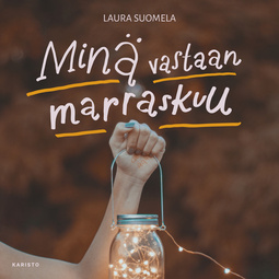 Suomela, Laura - Minä vastaan marraskuu, audiobook