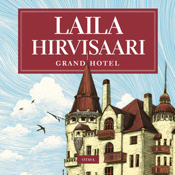 Hirvisaari, Laila - Grand hotel, äänikirja
