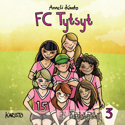 Kanto, Anneli - FC Tytsyt, äänikirja