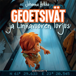 Hulkko, Johanna - Geoetsivät ja Linnavuoren lurjus, audiobook