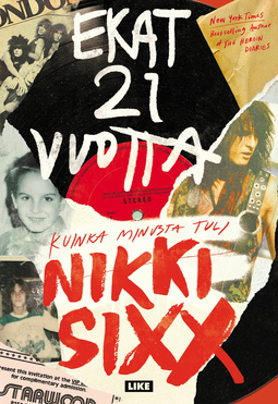 Sixx, Nikki - Ekat 21 vuotta: Kuinka minusta tuli Nikki Sixx, e-kirja