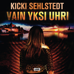 Sehlstedt, Kicki - Vain yksi uhri, äänikirja