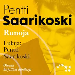 Saarikoski, Pentti - Runoja, äänikirja