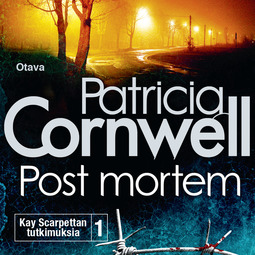 Cornwell, Patricia - Post mortem: Kay Scarpettan tutkimuksia, äänikirja