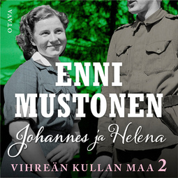 Mustonen, Enni - Johannes ja Helena: Vihreän kullan maa II, äänikirja