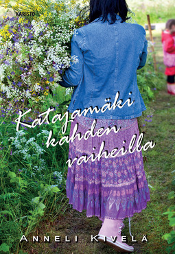 Kivelä, Anneli - Katajamäki kahden vaiheilla, ebook