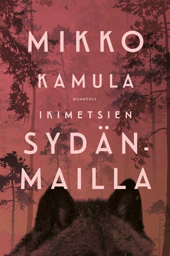 Kamula, Mikko - Ikimetsien sydänmailla, e-kirja