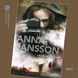Jansson, Anna - Vääriin käsiin, äänikirja