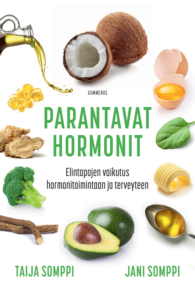 Somppi, Jani - Parantavat hormonit: Elintapojen vaikutus hormonitoimintaan ja terveyteen, ebook