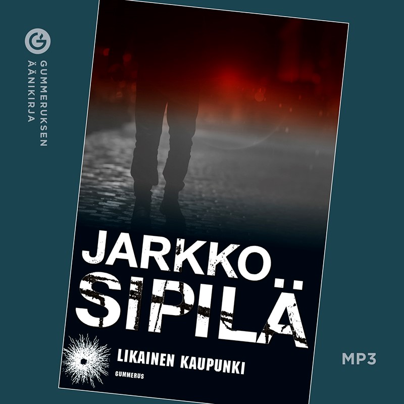 Sipilä, Jarkko - Likainen kaupunki, audiobook