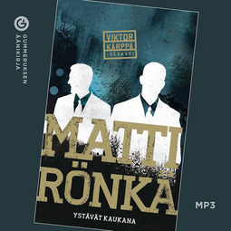 Rönkä, Matti - Ystävät kaukana, audiobook
