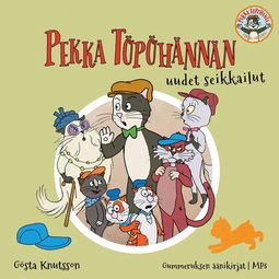 Knutsson, Gösta - Pekka Töpöhännän uudet seikkailut, audiobook