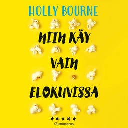 Bourne, Holly - Niin käy vain elokuvissa, äänikirja