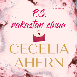 Ahern, Cecelia - P.S. Rakastan sinua, äänikirja