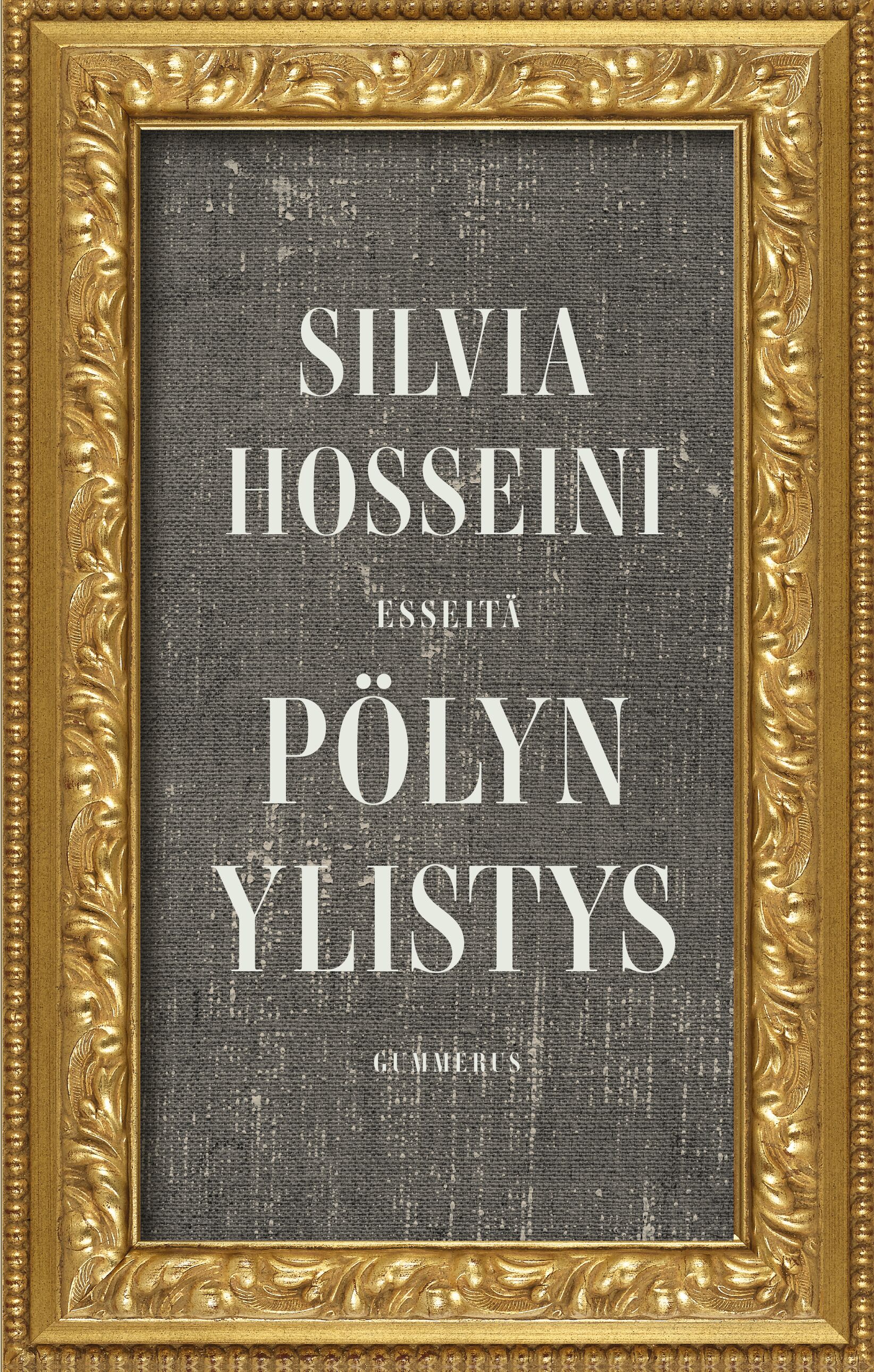 Hosseini, Silvia - Pölyn ylistys, ebook