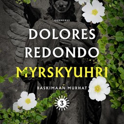 Redondo, Dolores - Myrskyuhri, äänikirja