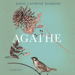 Bomann, Anne Cathrine - Agathe, audiobook